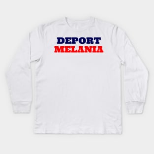 Deport Melania Kids Long Sleeve T-Shirt